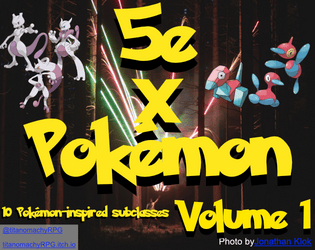 5e x Pokémon   - Pokémon-inspired subclasses for 5e! 