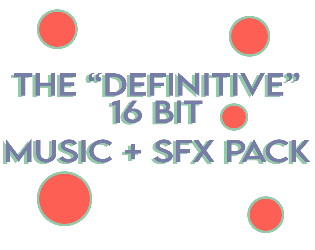 THE "DEFINITIVE" 16 BIT MUSIC + SFX PACK