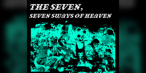 Cover image for the seven, seven sways of heaven