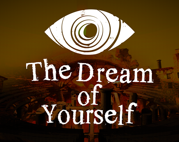 The Dream of Yourself