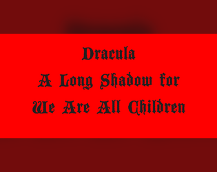 Dracula: A Long Shadow  