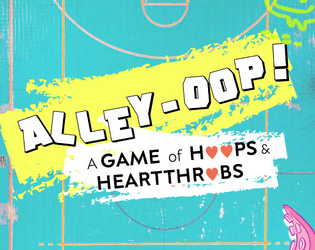 Alley-Oop!   - Basketballs, Rivalries, and Romances, The Triple Double of RPGs 
