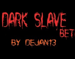 Dark Slave Beta