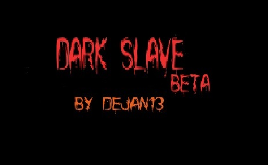 Dark Slave Beta