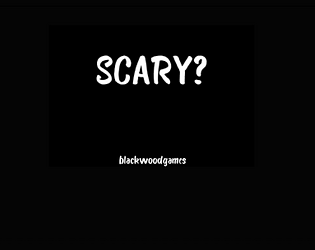 Scary?