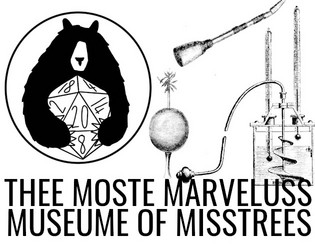 Thee Moste Marveluss Museume of Misstrees  