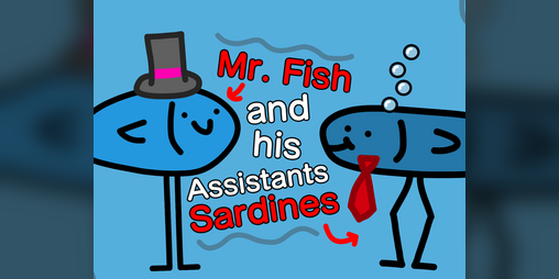 Cover image for Mr. Fish and his Assistants Sardines