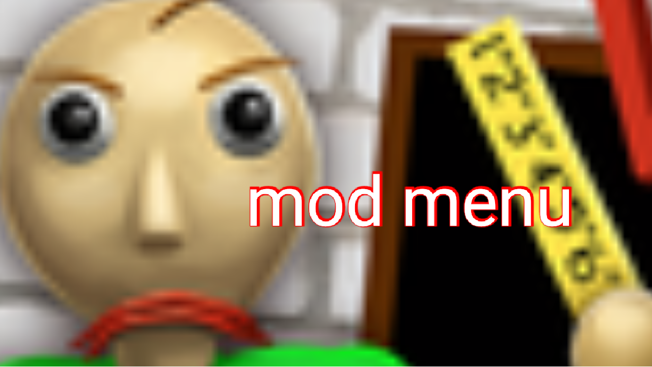 Baldi's Basics - Mod Menu [Baldi's Basics] [Mods]