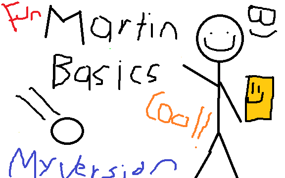 Martin Basics Saga