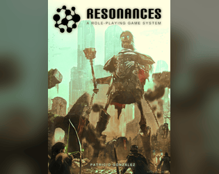 Resonances   - A Roleplaying System 