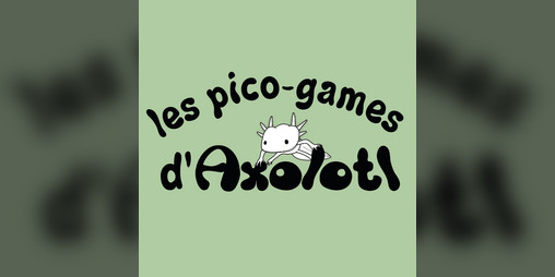 Cover image for Les Pico-games d'Axolotl
