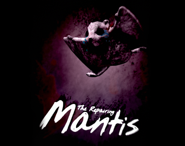 Cover image for The Repairing Mantis
