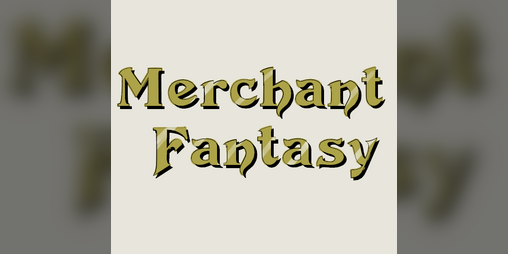 Cover image for Merchant Fantasy