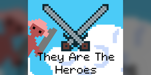 Cover image for They Are The Heroes