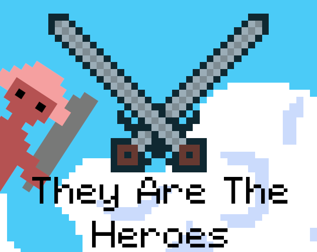 Cover image for They Are The Heroes