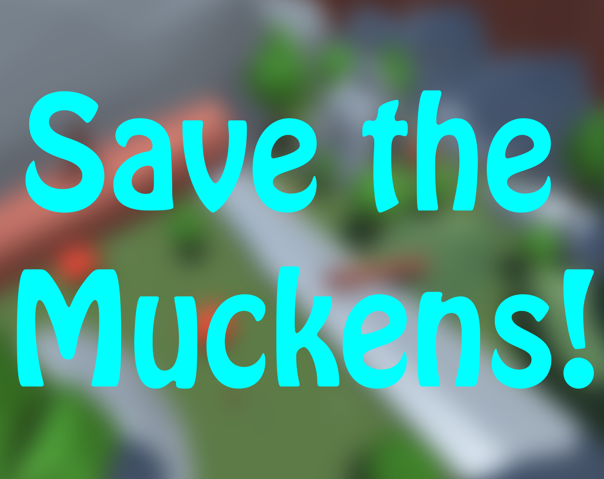 Cover image for Save the Muckens!