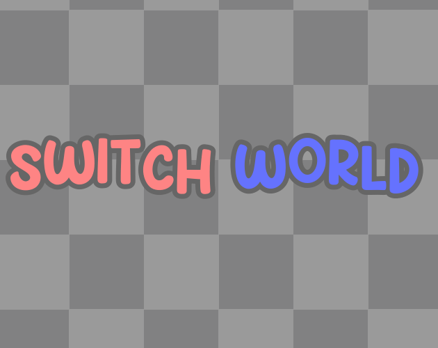 Switch World