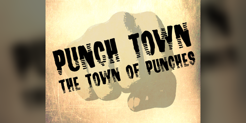 Cover image for Punch Town: The Town of Punches