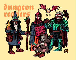 Dungeon Reavers   - A mini-zine ruleset for tabletop adventures 
