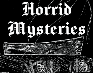 Horrid Mysteries   - A Gothic horror RPG pamphlet that uses playing cards 