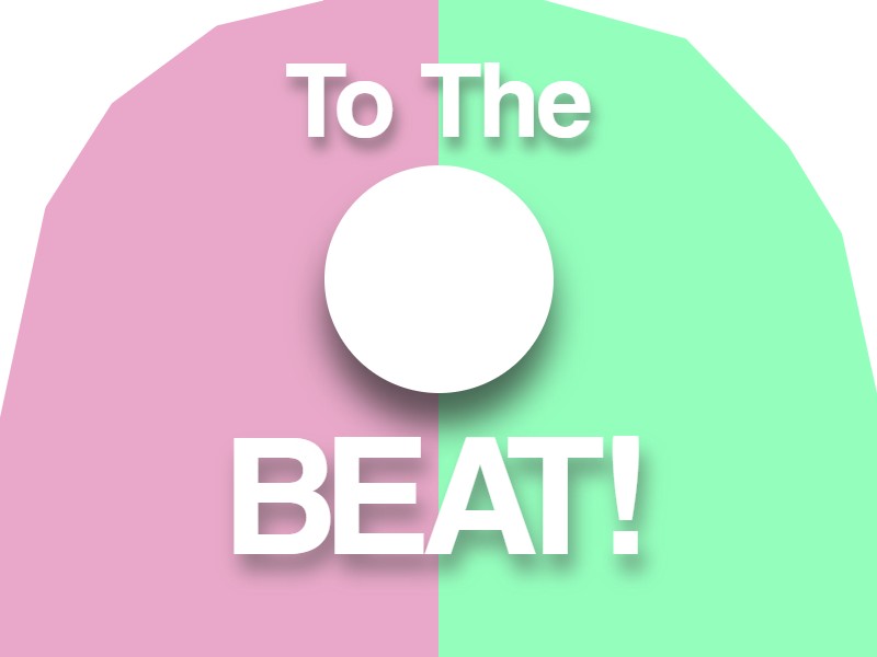 To The BEAT!