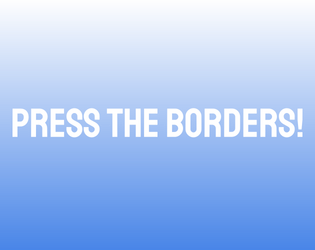 Press The Borders!   - A city-building game/tool for two to five players with some pencils and paper and a LOT of dice. 