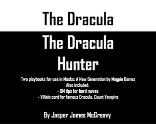 The Dracula and The Dracula Hunter Playbook Bundle (for Masks: A New Generation)  