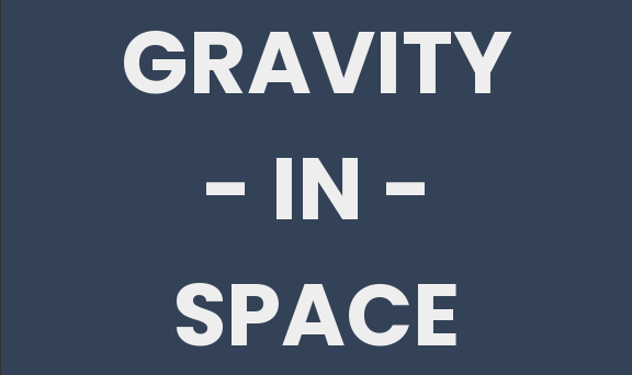 Gravity in Space
