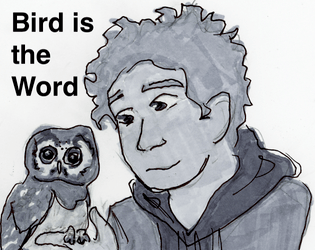 Bird is the Word  