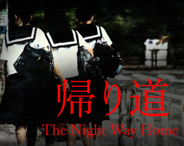 Cover image for The Night Way Home | 帰り道