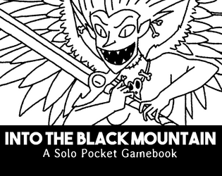Into the Black Mountain   - A Solo Pocket Gamebook 