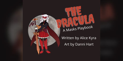 Cover image for The Dracula (Masks: A New Generation Playbook)