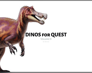 Dinos for Quest - Volume II   - An NPC booklet for Quest 