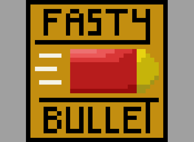 Fasty Bullet