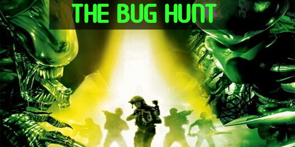 The Bug Hunt