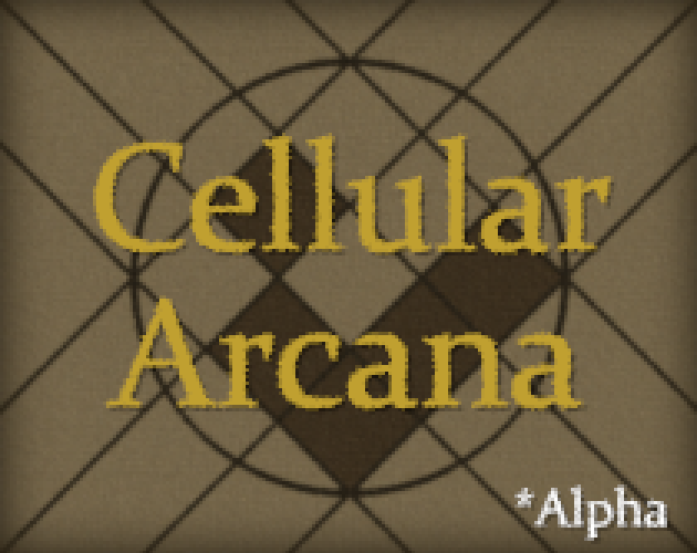 Cellular Arcana (Alpha)