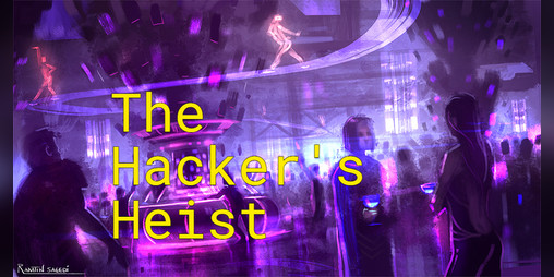 Cover image for The Hacker's Heist