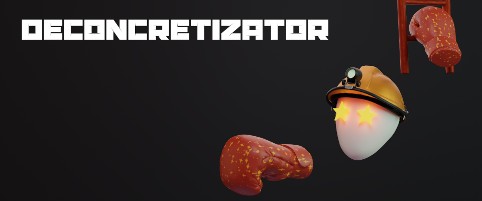 Deconcretizator