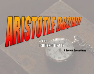 Aristotle Brown and the Codex of Fate  