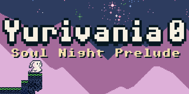 Yurivania 0: Soul Night Prelude
