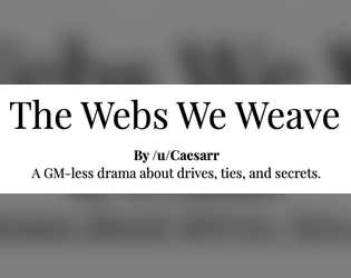 The Webs We Weave  