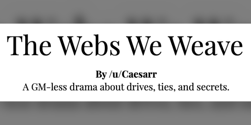 Cover image for The Webs We Weave v0: One-Pager