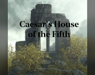 Caesar's House of the Fifth  
