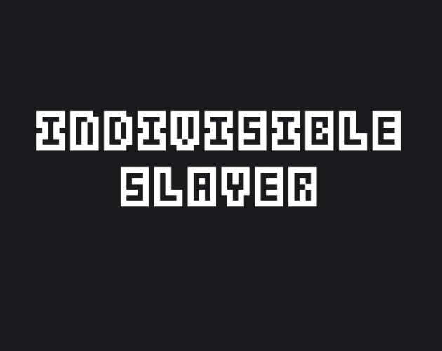 Cover image for Indivisible Slayer
