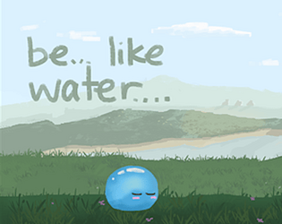 Be Like Water