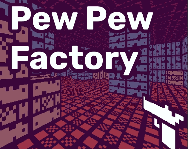 Pew Pew Factory - Doom-like Infinite FPS