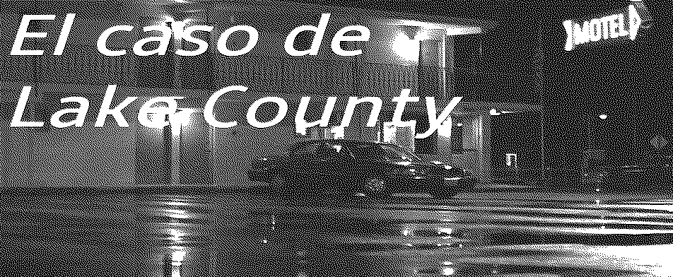 El caso del motel Lake County