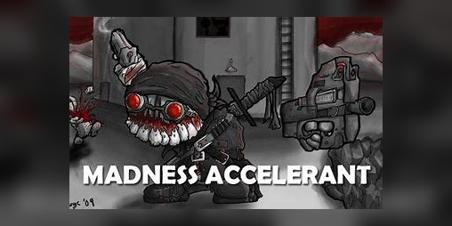 Madness Accelerant  Play Now Online for Free 