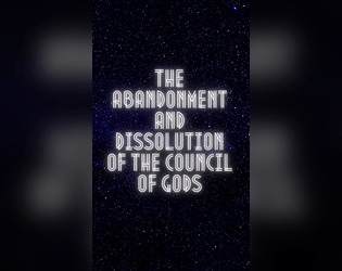 The Abandonment and Dissolution of the Council of Gods  