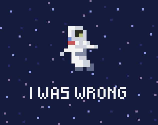 I was wrong